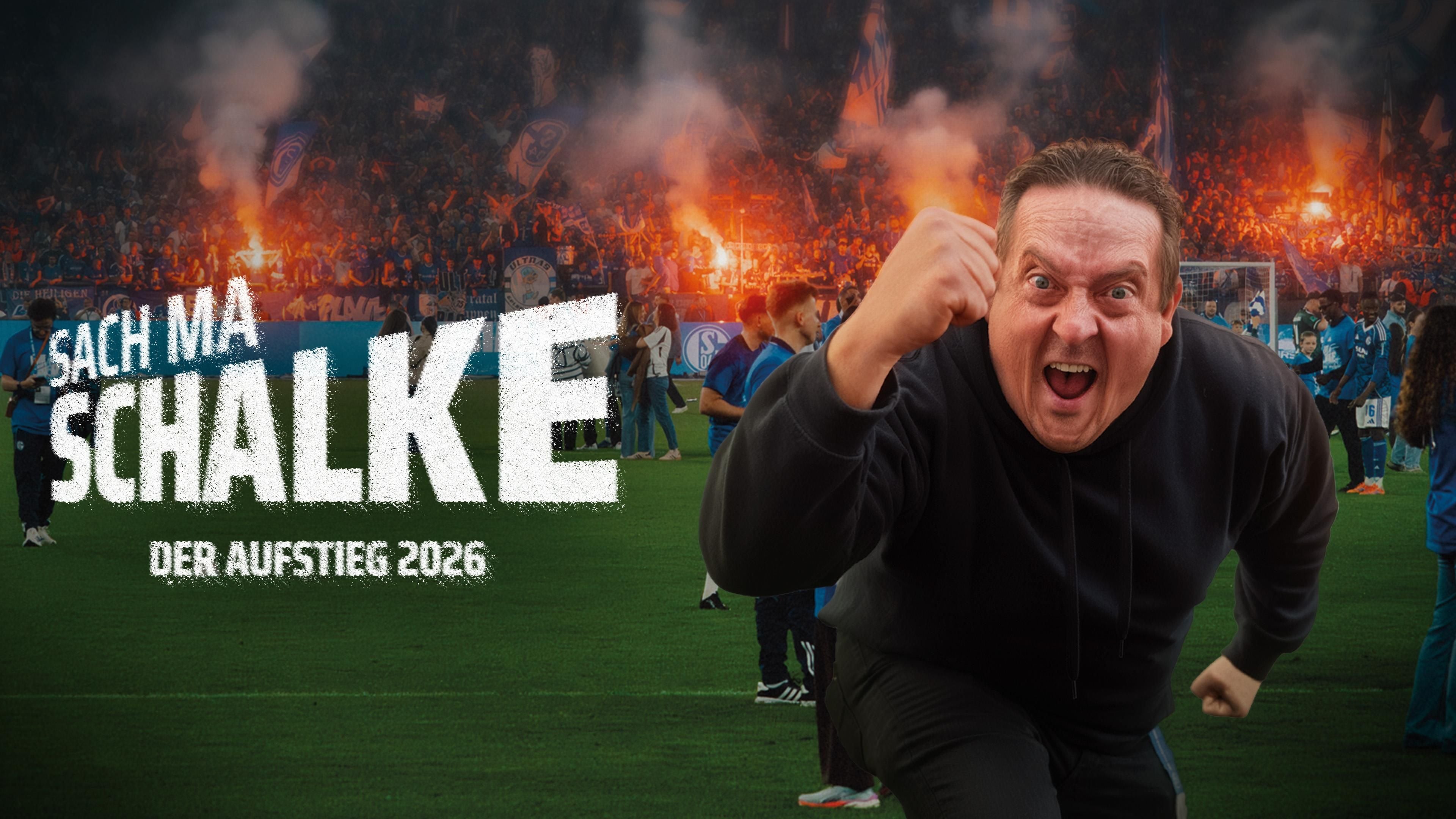Sach ma Schalke - Der Aufstieg 2026