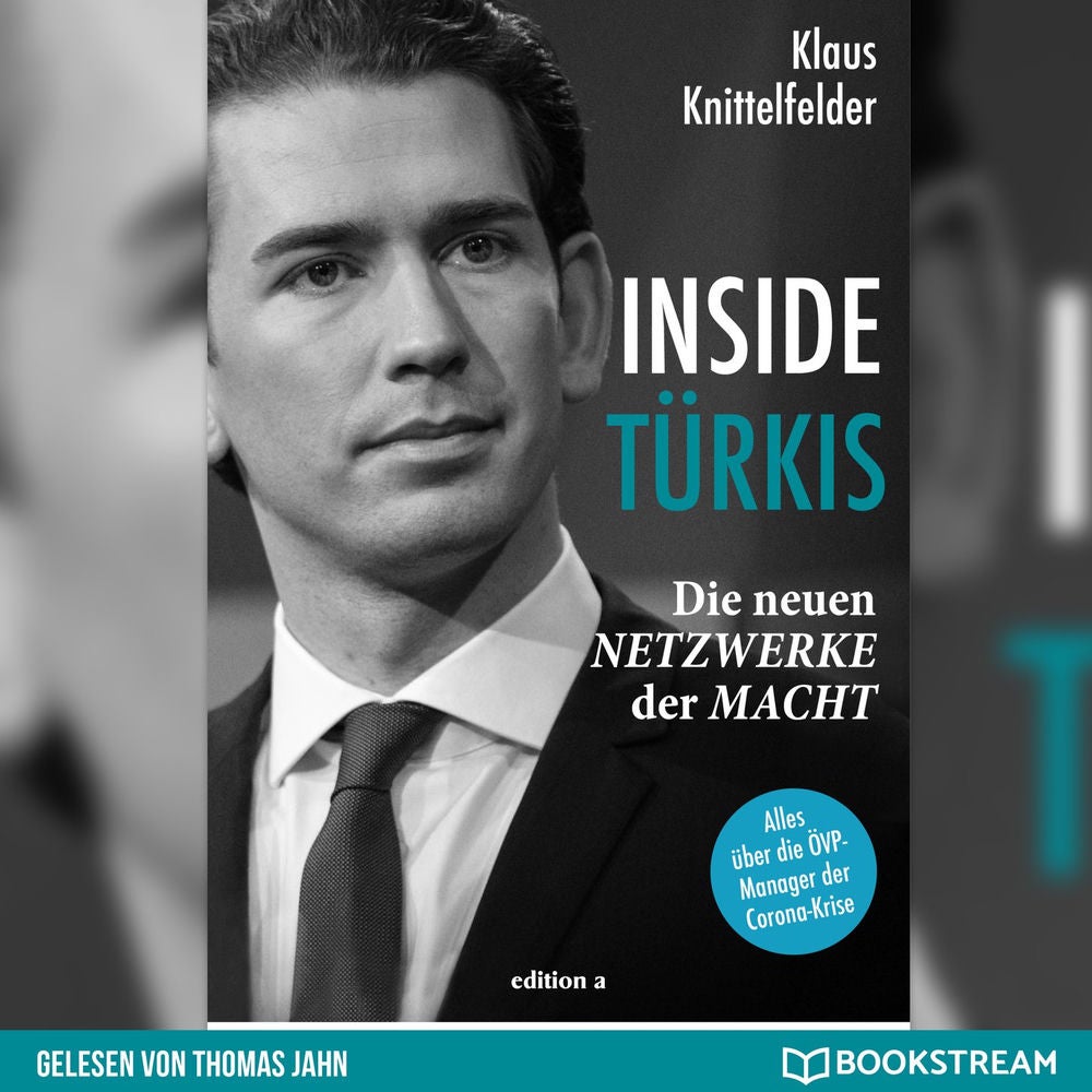 Inside Türkis - Die neuen Netzwerke der Macht