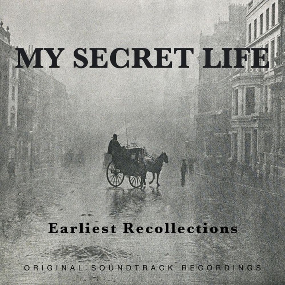 My Secret Life, Earliest Recollections