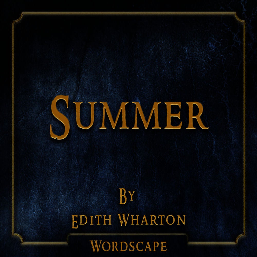 Summer (By Edith Wharton)