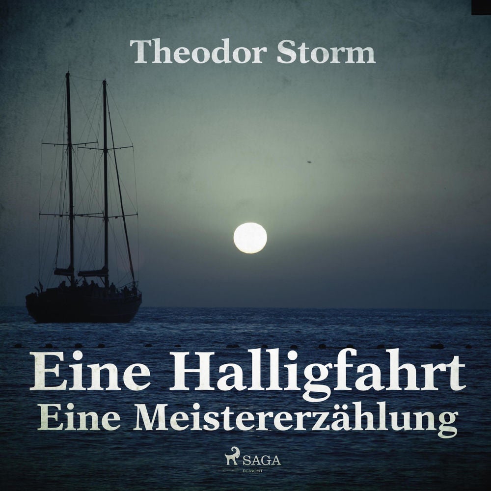 Eine Halligfahrt - Eine Meistererzählung (Ungekürzt)
