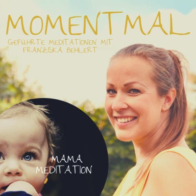 Mama Meditation ”Ich sehe dich” (Special)
