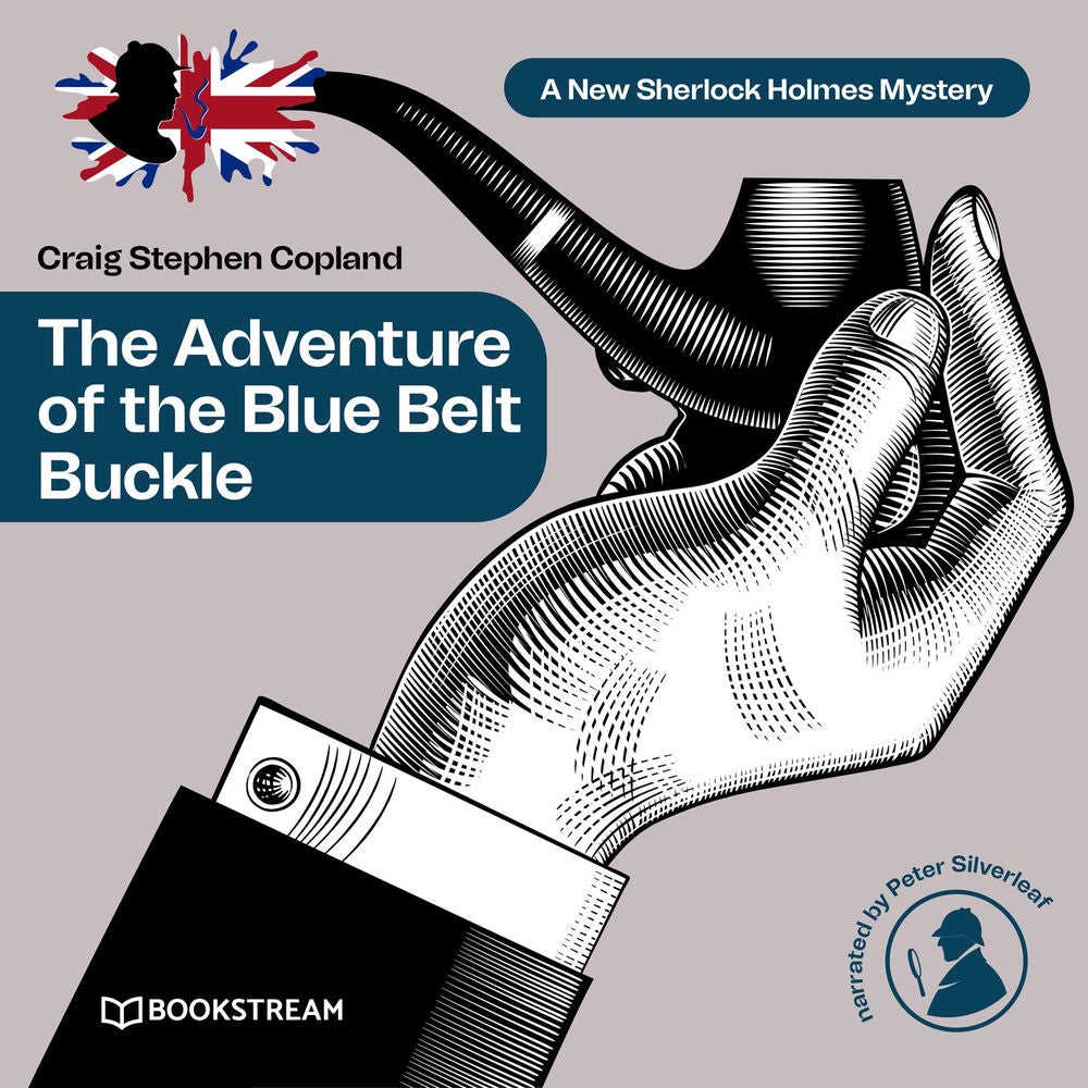 The Adventure of the Blue Belt Buckle - A New Sherlock Holmes Mystery, Episode 9