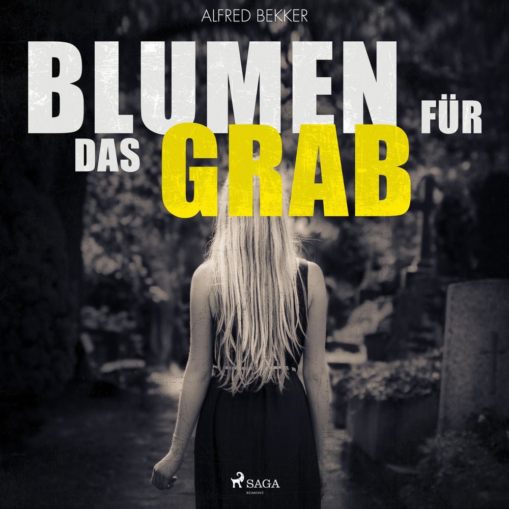 Blumen für das Grab (Ungekürzt)