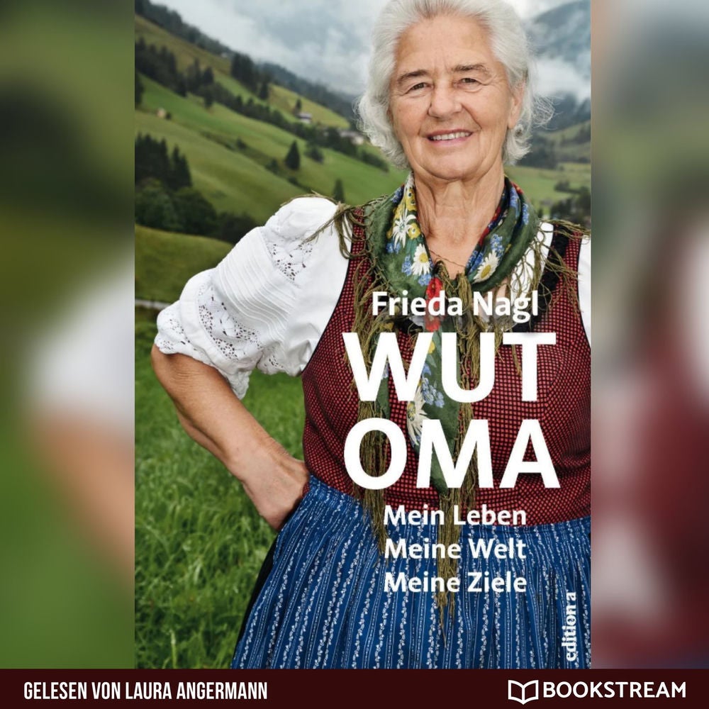 Wut-Oma - Mein Leben. Meine Welt. Meine Ziele.