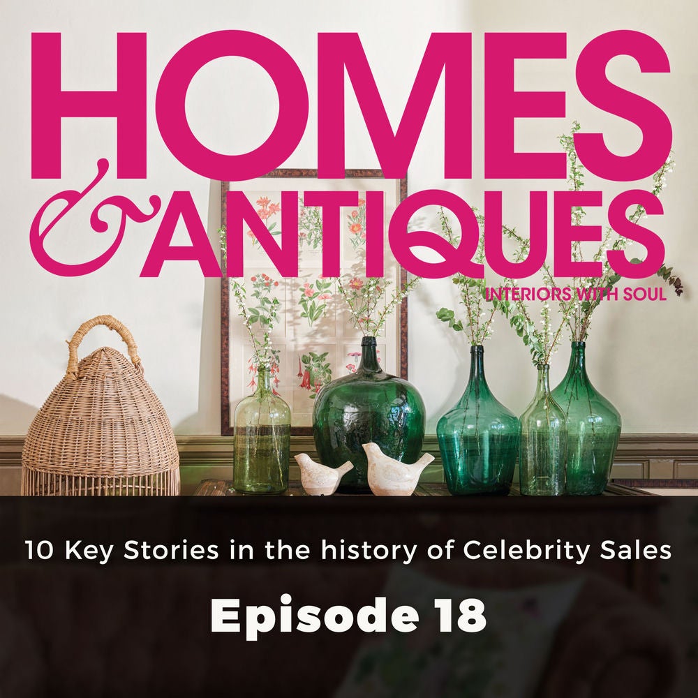 Homes & Antiques - Series 1, Episode 18: 10 Key Stories in the history of Celebrity Sales
