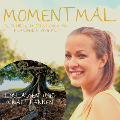 Geführte Meditation zum Loslassen und Kraft tanken (10 Minuten)