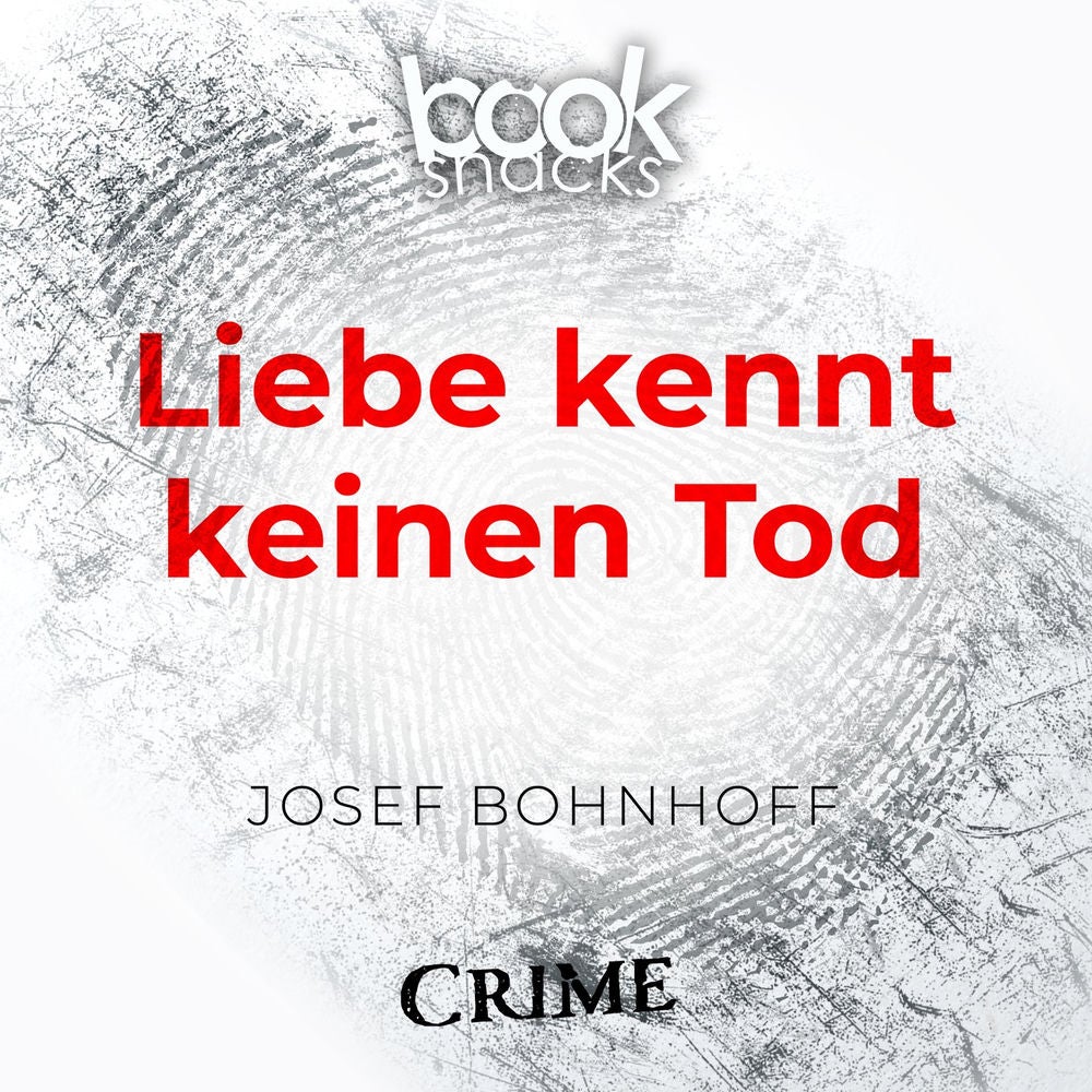 Liebe kennt keinen Tod - Booksnacks Short Stories - Crime & More, Folge 25
