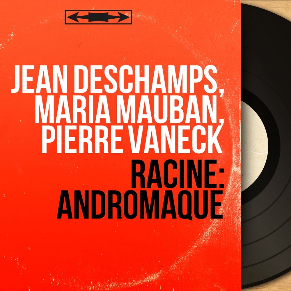 Racine: Andromaque