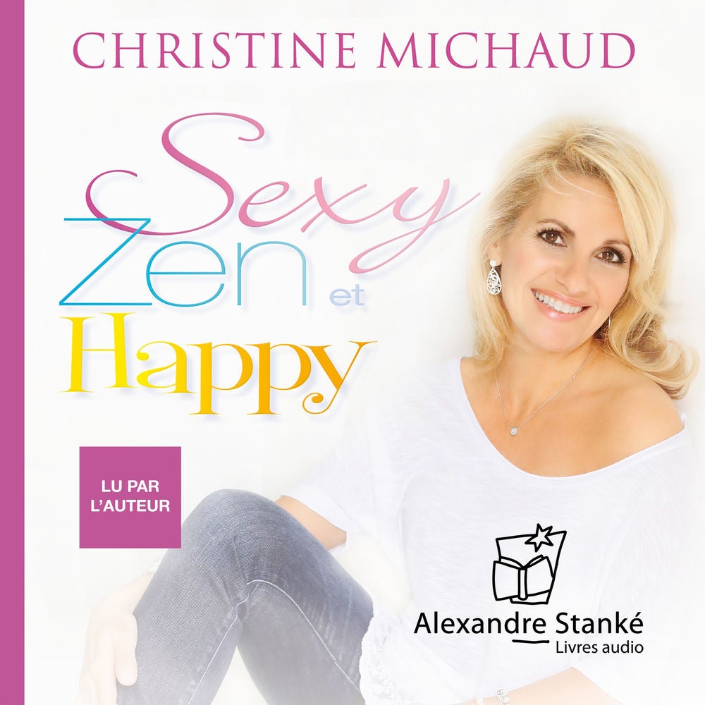 Sexy, zen & happy