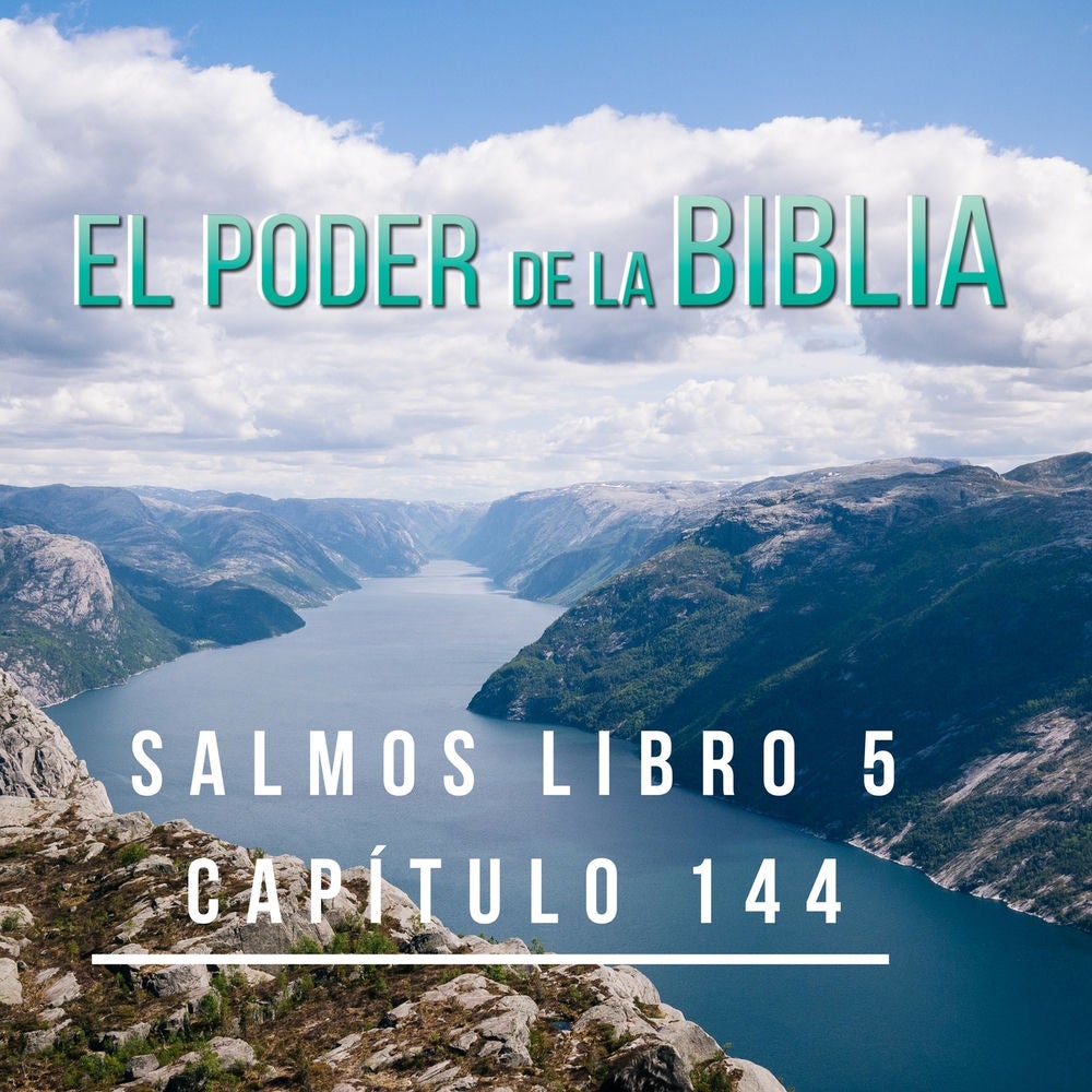 Salmos Libro 5 Capítulo 144