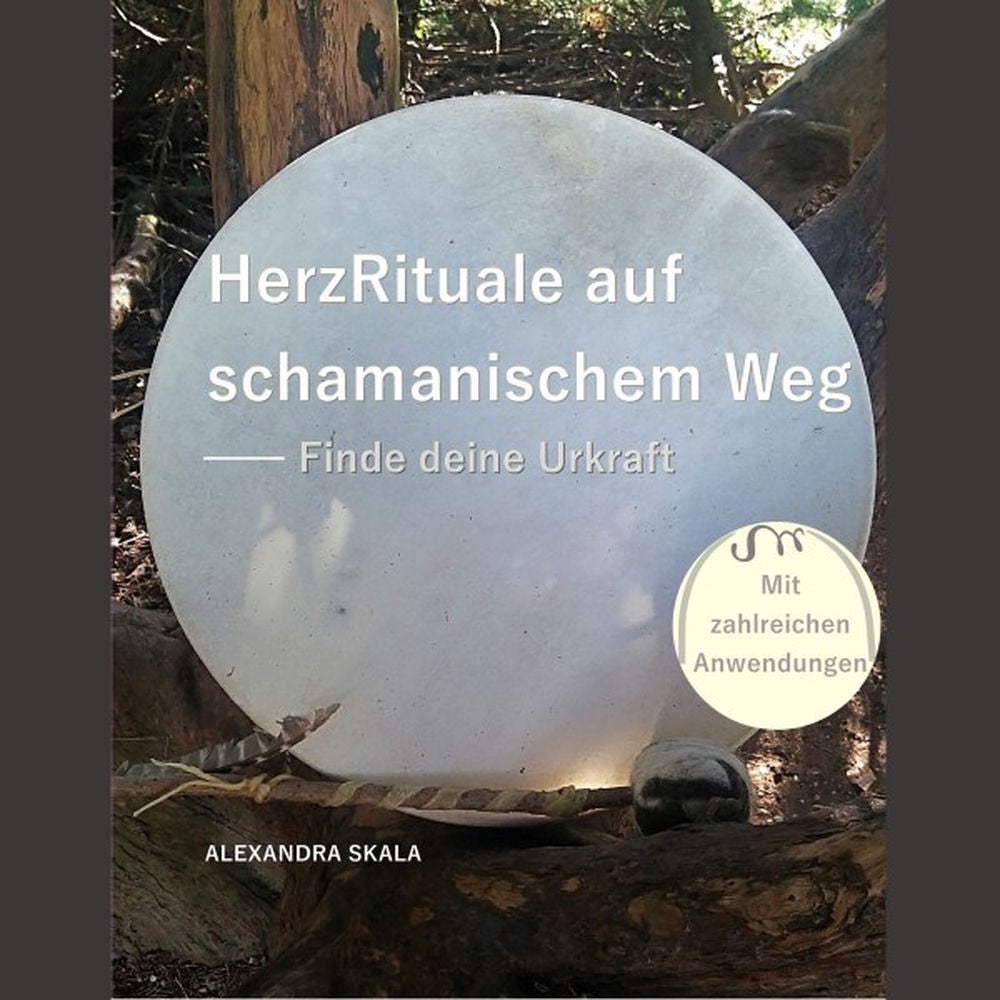 Herzrituale auf schamanischem Weg