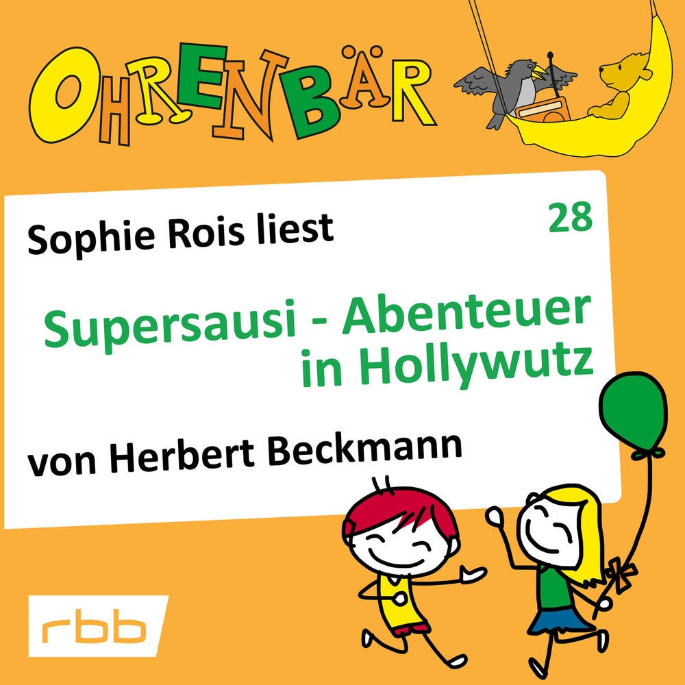 Ohrenbär - eine OHRENBÄR Geschichte, Folge 28: Supersausi - Abenteuer in Hollywutz