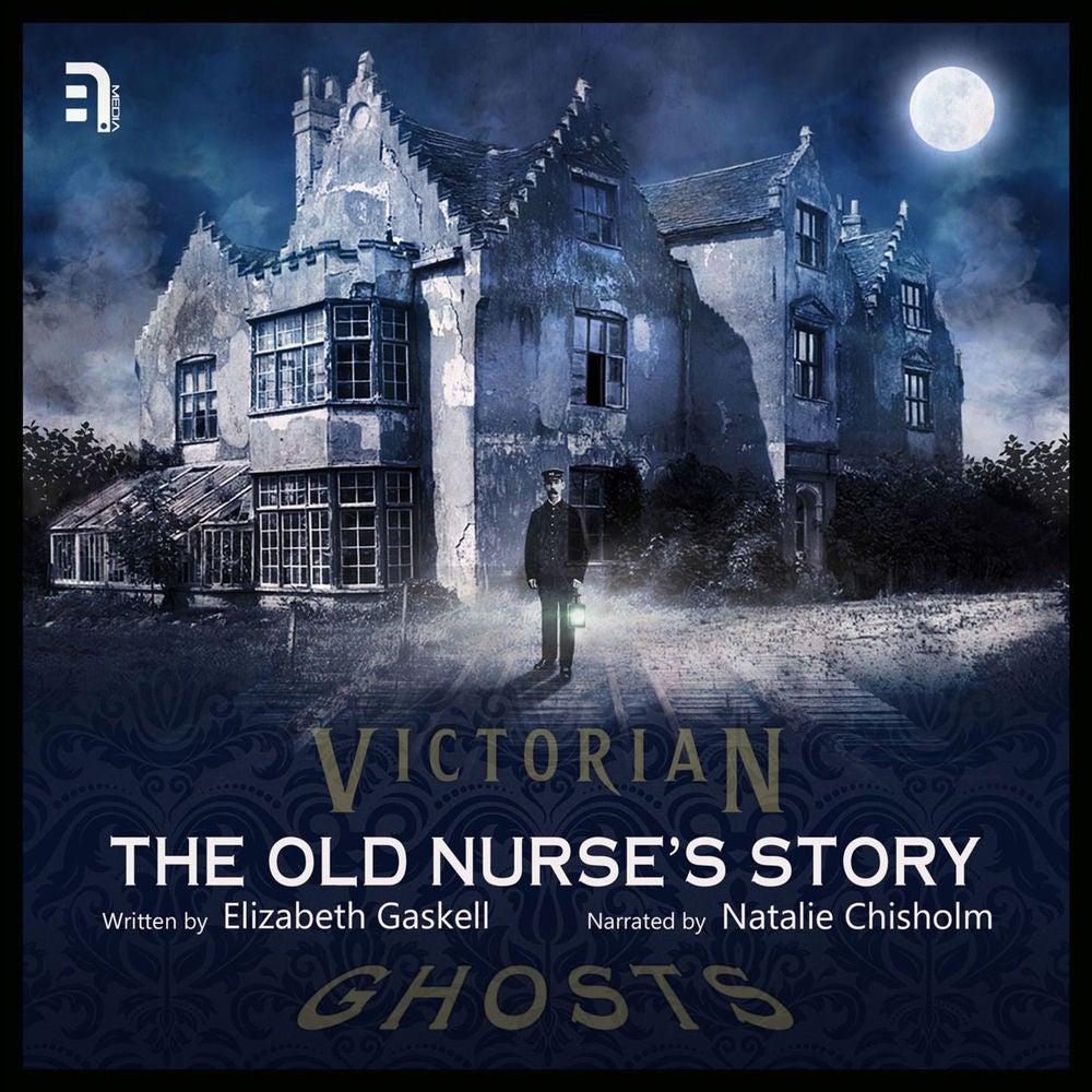 The Old Nurse's Story - A Victorian Ghost Story