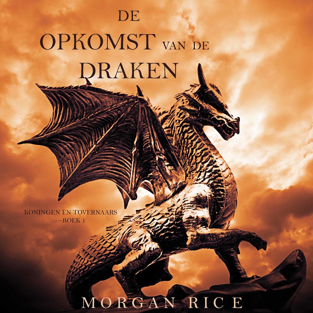 De Opkomst Van De Draken (Koningen En Tovernaars—Boek 1)