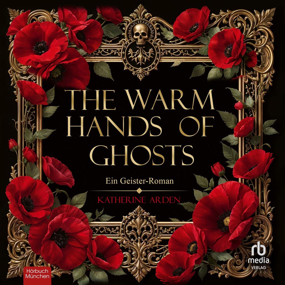 The Warm Hands of Ghosts
