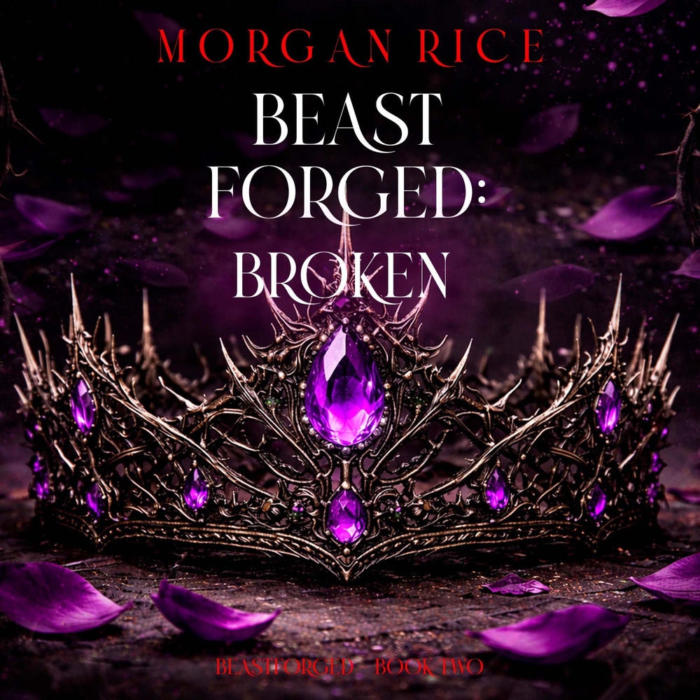 Beastforged: Broken (Beastforged Series—Book Two)