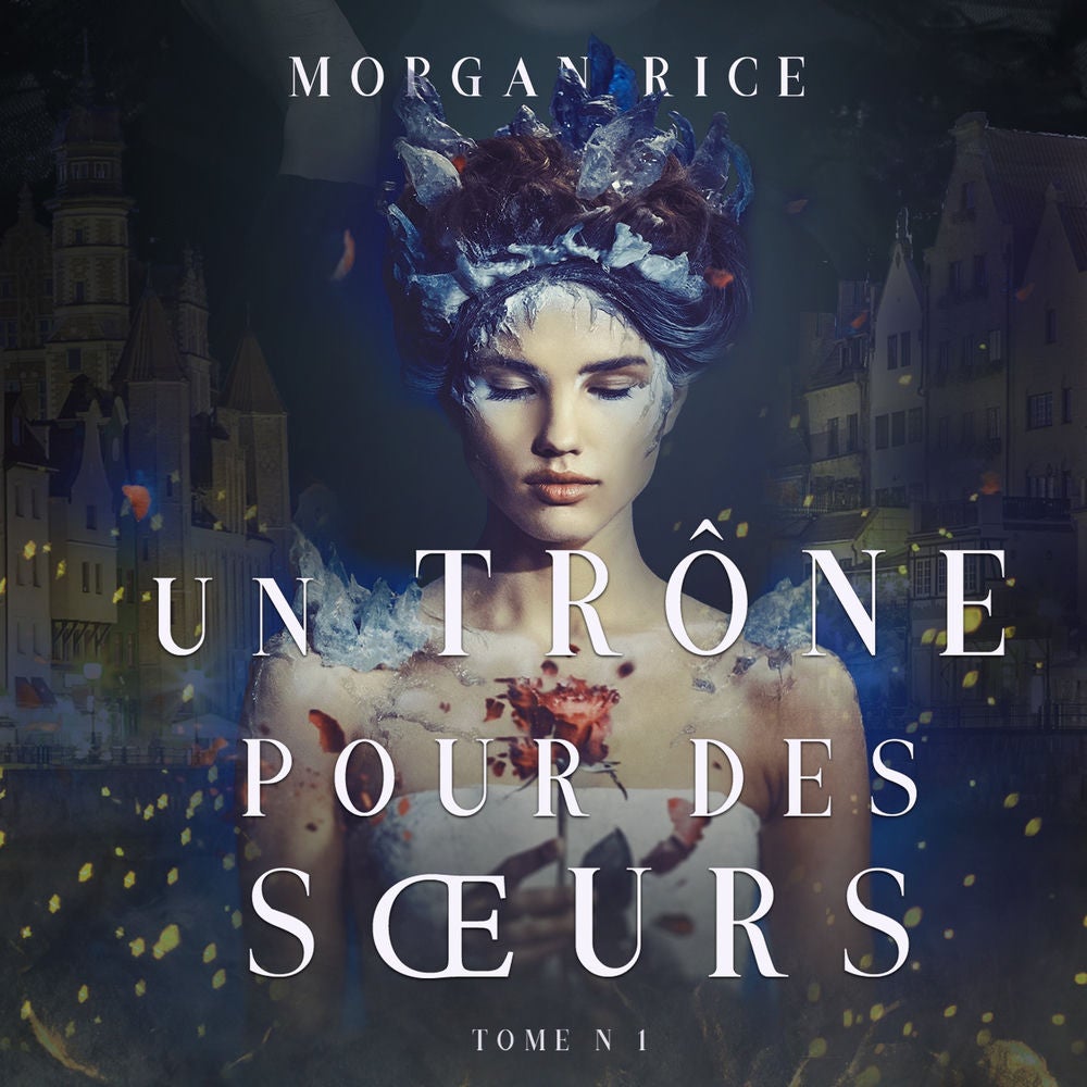 Un Trône pour des Sœurs (Tome N 1)