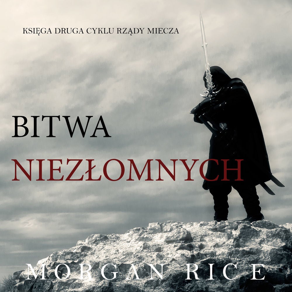 Bitwa Niezłomnych (Księga 2 Cyklu Rządy Miecza)