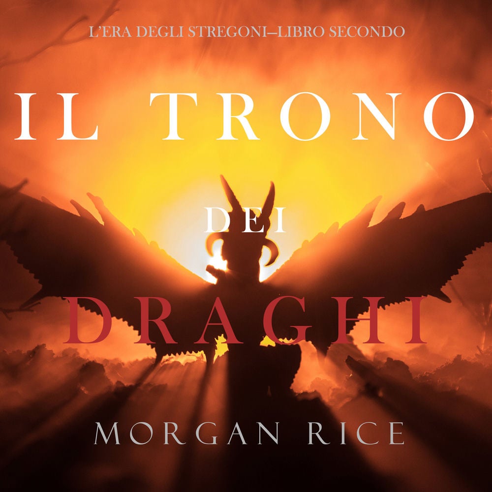 Il trono dei draghi (L'era degli stregoni—Libro secondo)