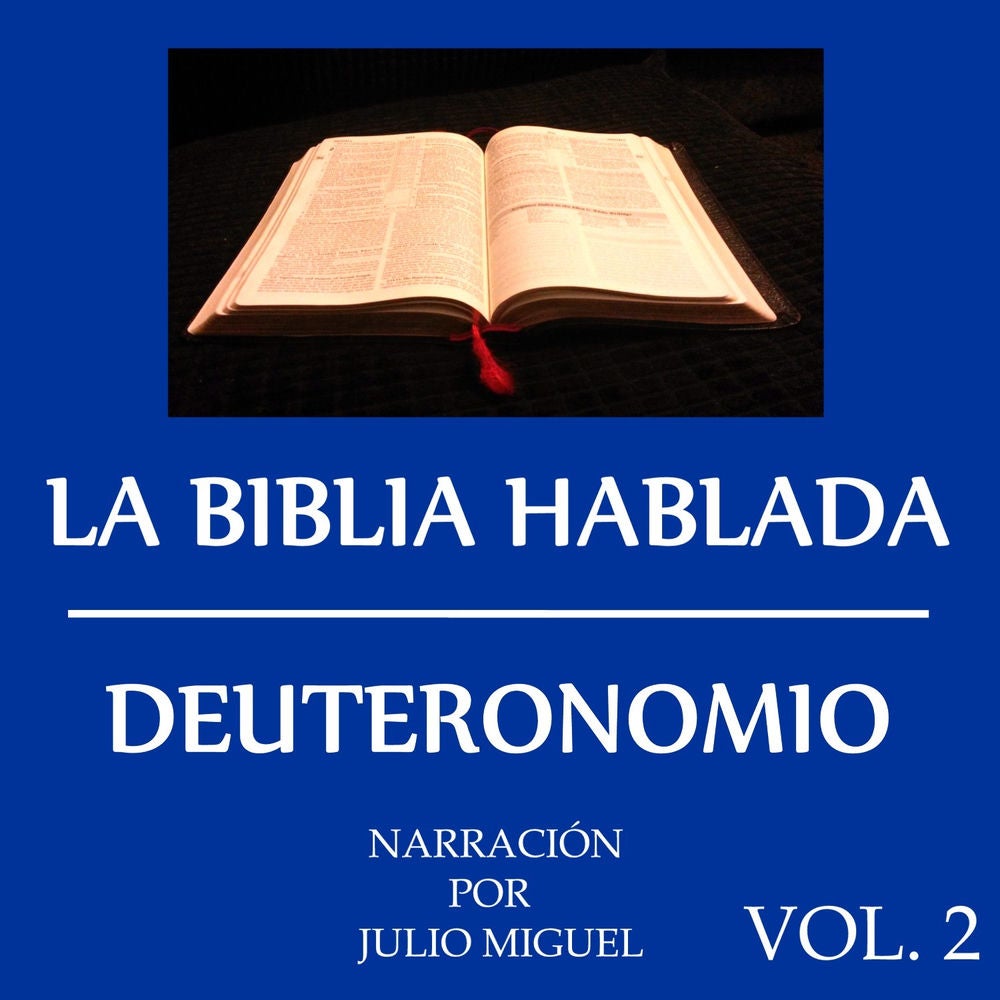 La Biblia Hablada: Deuteronomio, Vol. 2
