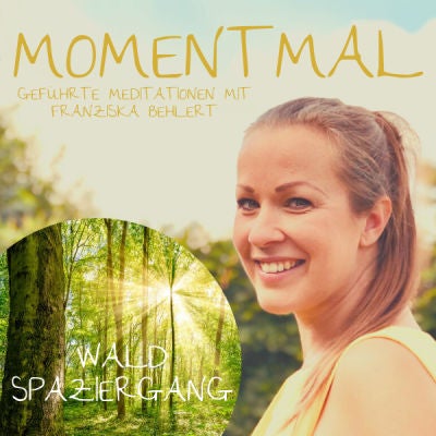 Meditation ”Waldspaziergang” | Entspanne deinen Körper und deine Seele tief in der Natur