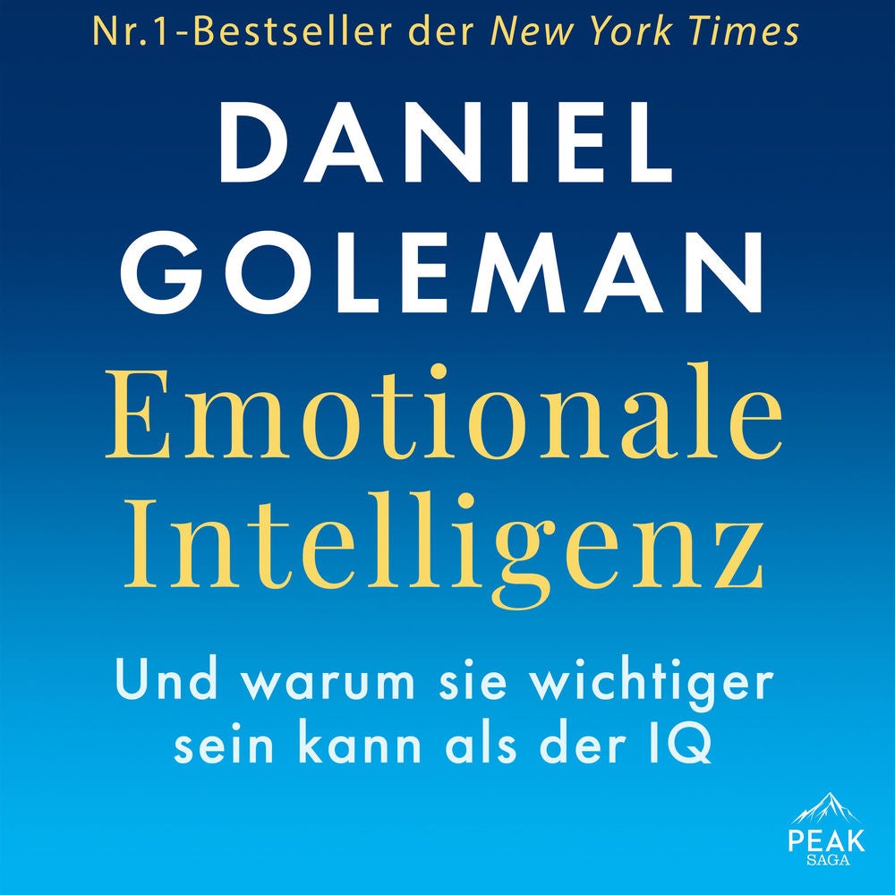 Emotionale Intelligenz. Warum sie wichtiger sein kann als der IQ