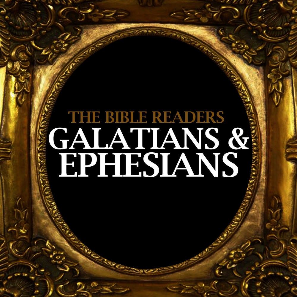 Galatians & Ephesians