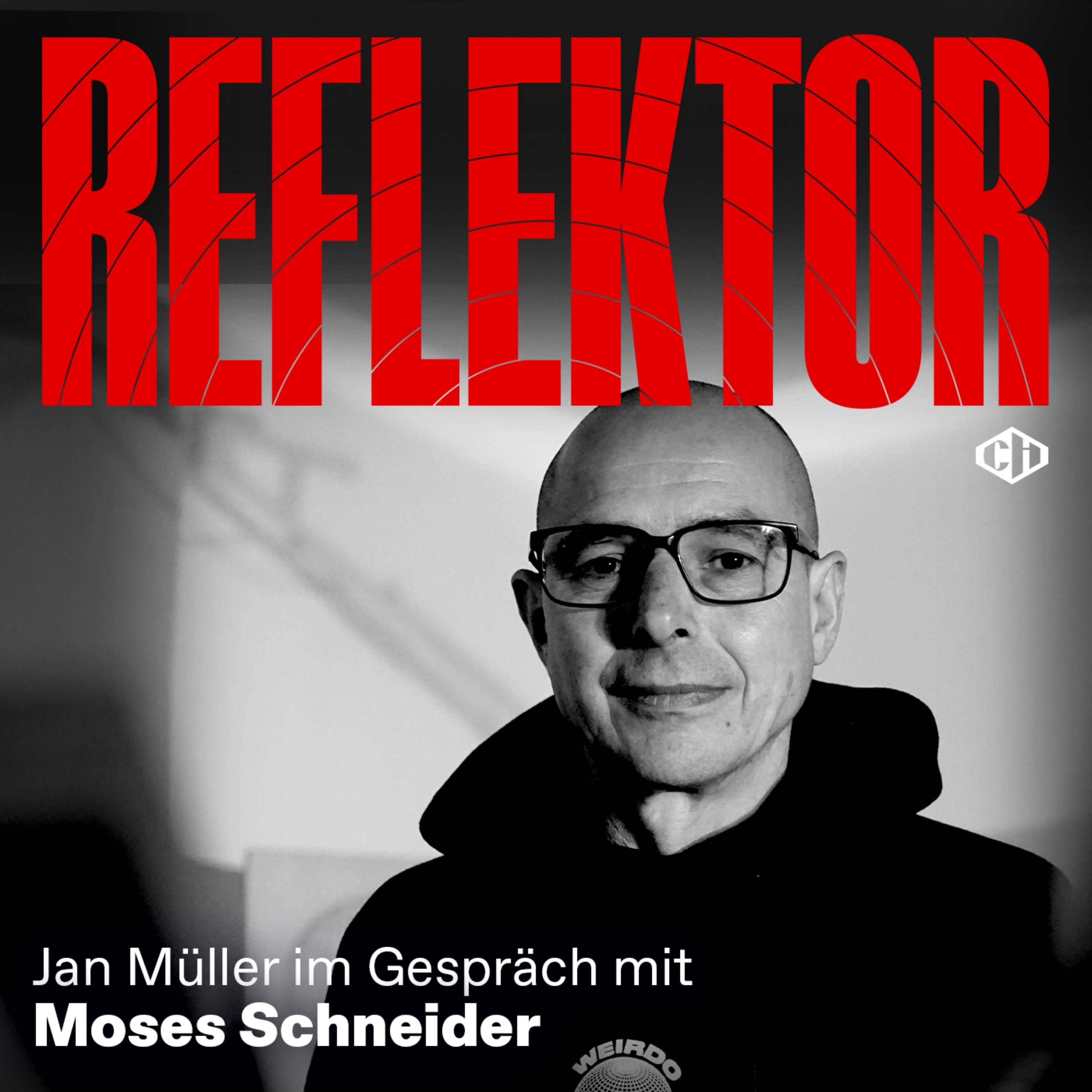 Reflektor mit Moses Schneider – Teil 1: „Am Ende des Tages ist alles Psychologie“