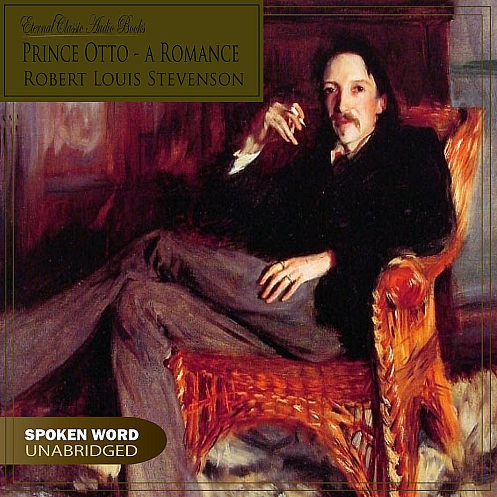 Prince Otto - a Romance (Robert Louis Stevenson, Unabridged)