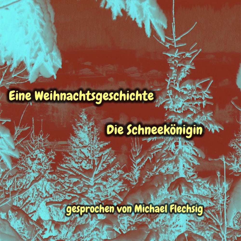 Eine Weihnachtsgeschichte - Die Schneekönigin