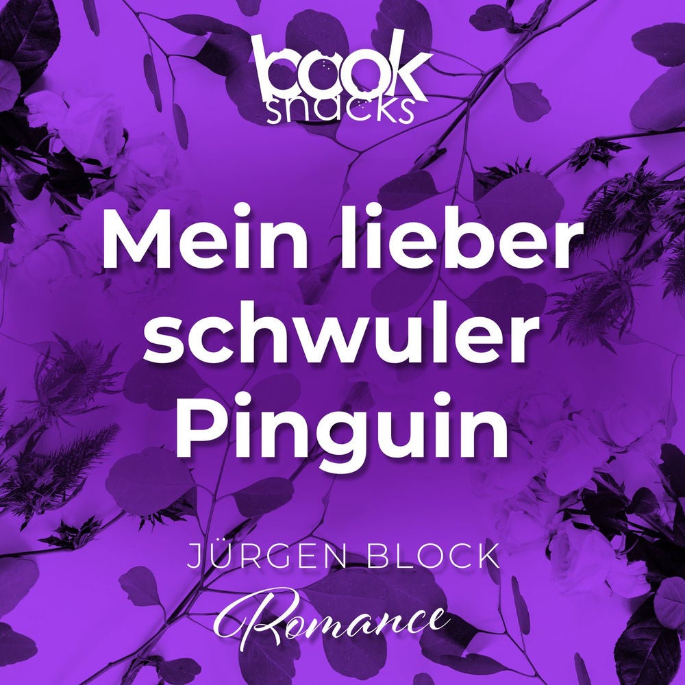 Mein lieber schwuler Pinguin - Booksnacks Short Stories, Folge 5