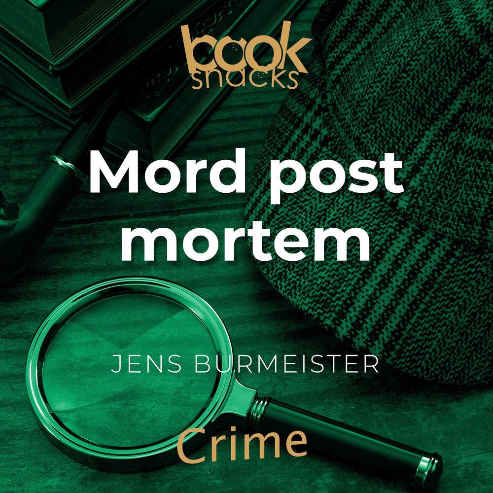 Booksnacks Short Stories - Crime & More, Folge 17: Mord post mortem