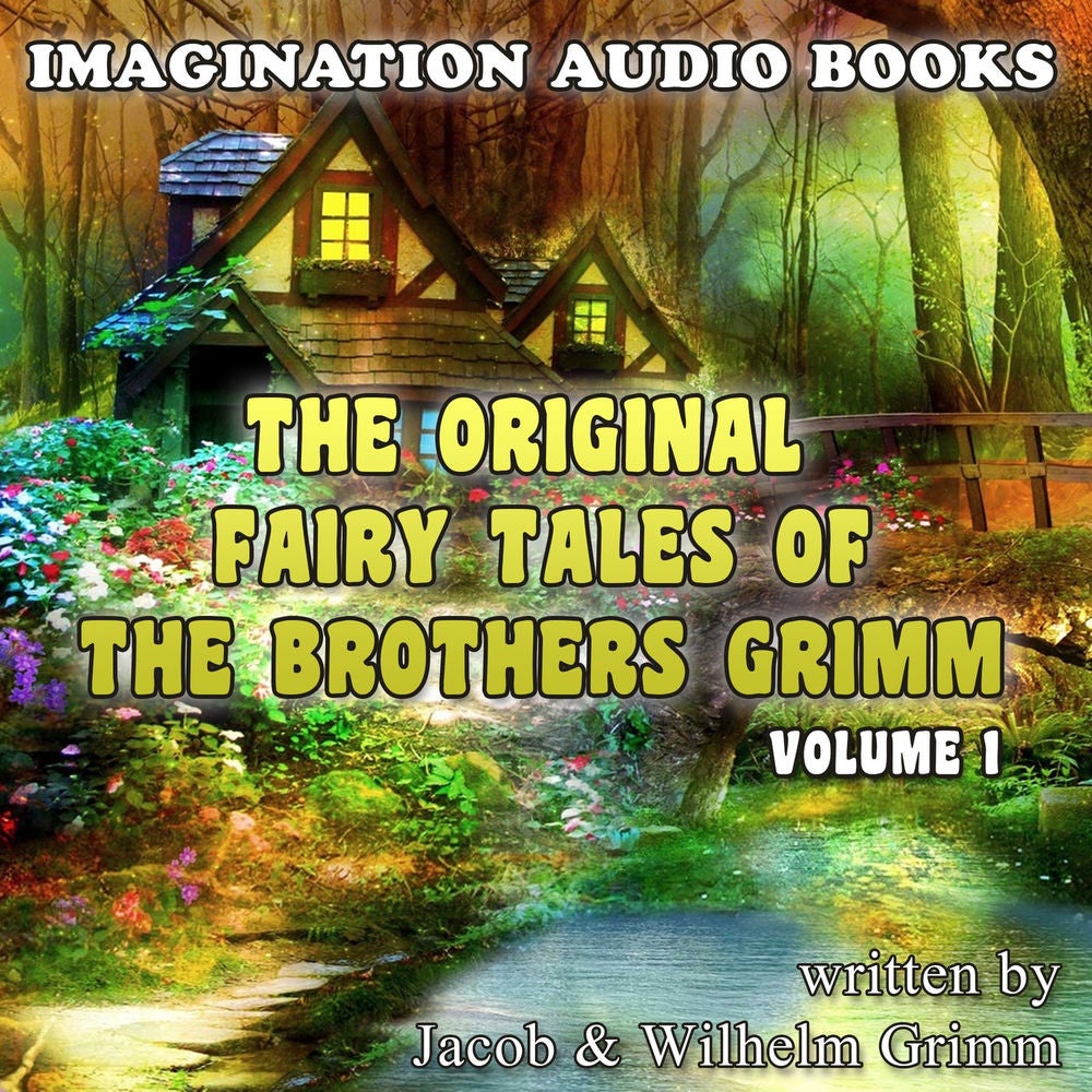 The Original Fairy Tales Of The Brothers Grimm, Vol. 1