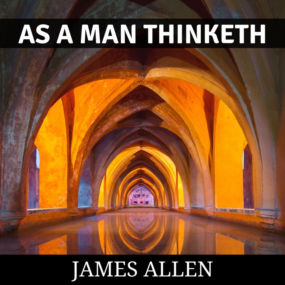 As a Man Thinketh