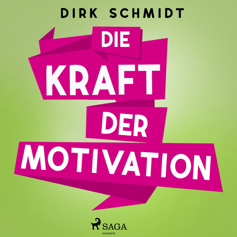 Die Kraft der Motivation