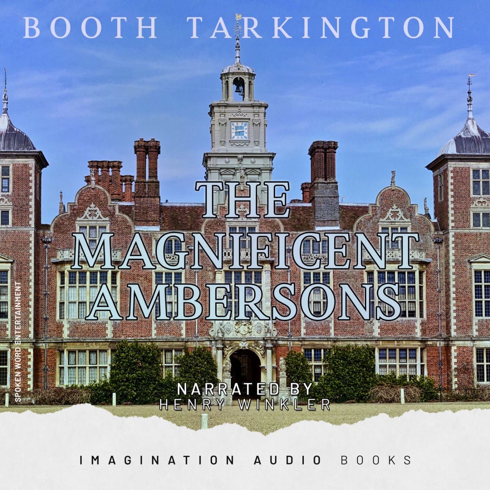 The Magnificent Ambersons (Booth Tarkington)