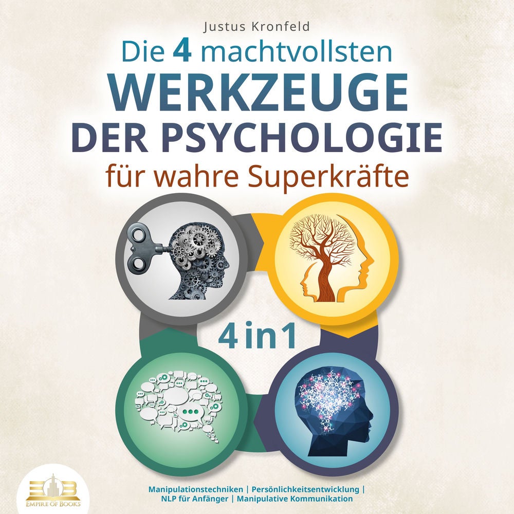 Die 4 machtvollsten Werkzeuge der Psychologie für wahre Superkräfte: Manipulationstechniken | Persönlichkeitsentwicklung | NLP für