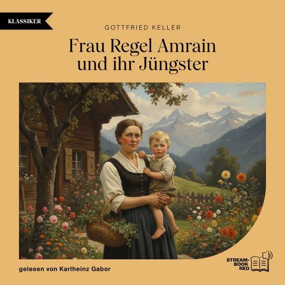 Frau Regel Amrain und ihr Jüngster