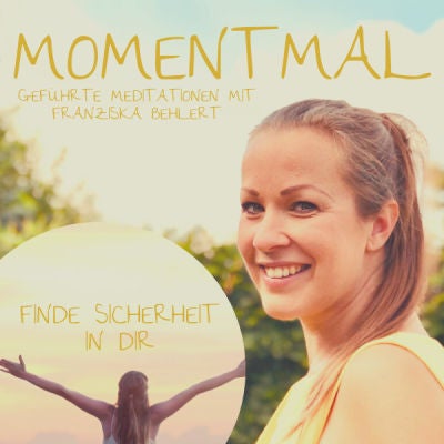 Geführte Meditation ”Finde in dieser Zeit Sicherheit in dir selbst” (22 Minuten)
