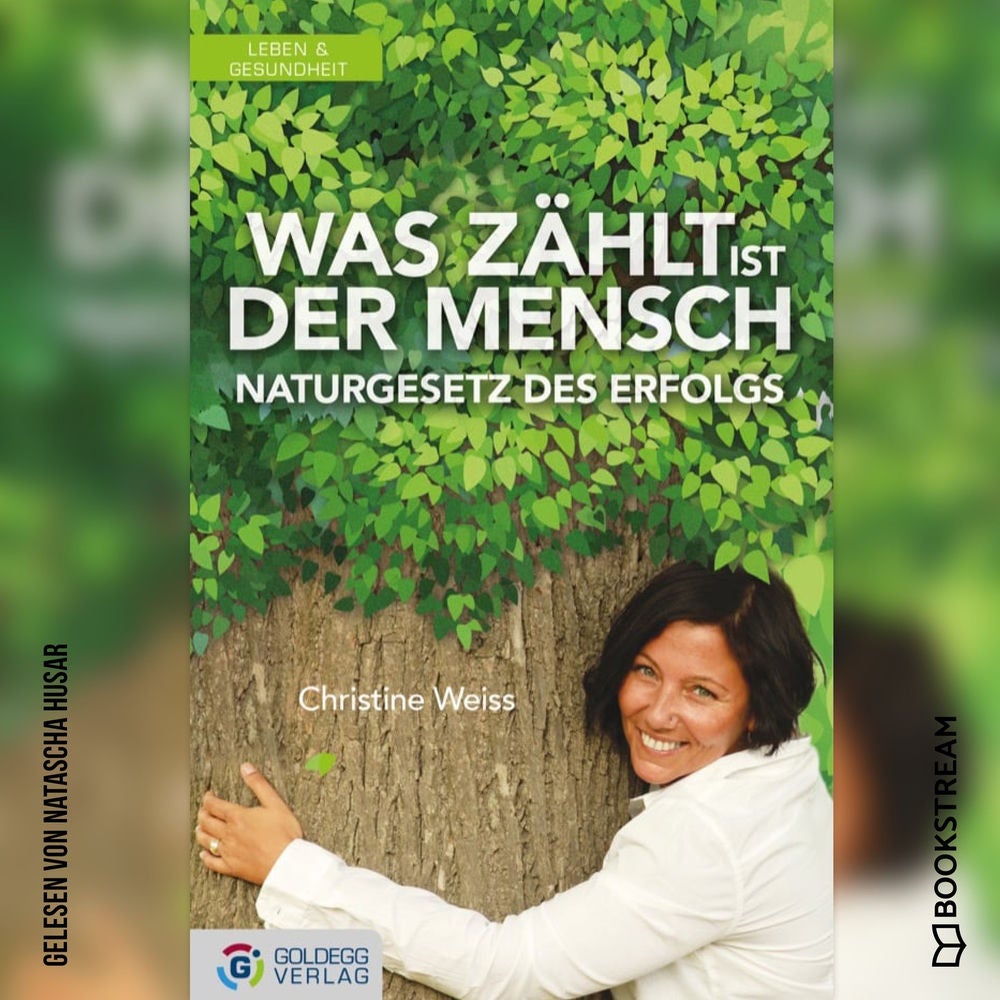 Was zählt ist der Mensch - Naturgesetz des Erfolgs