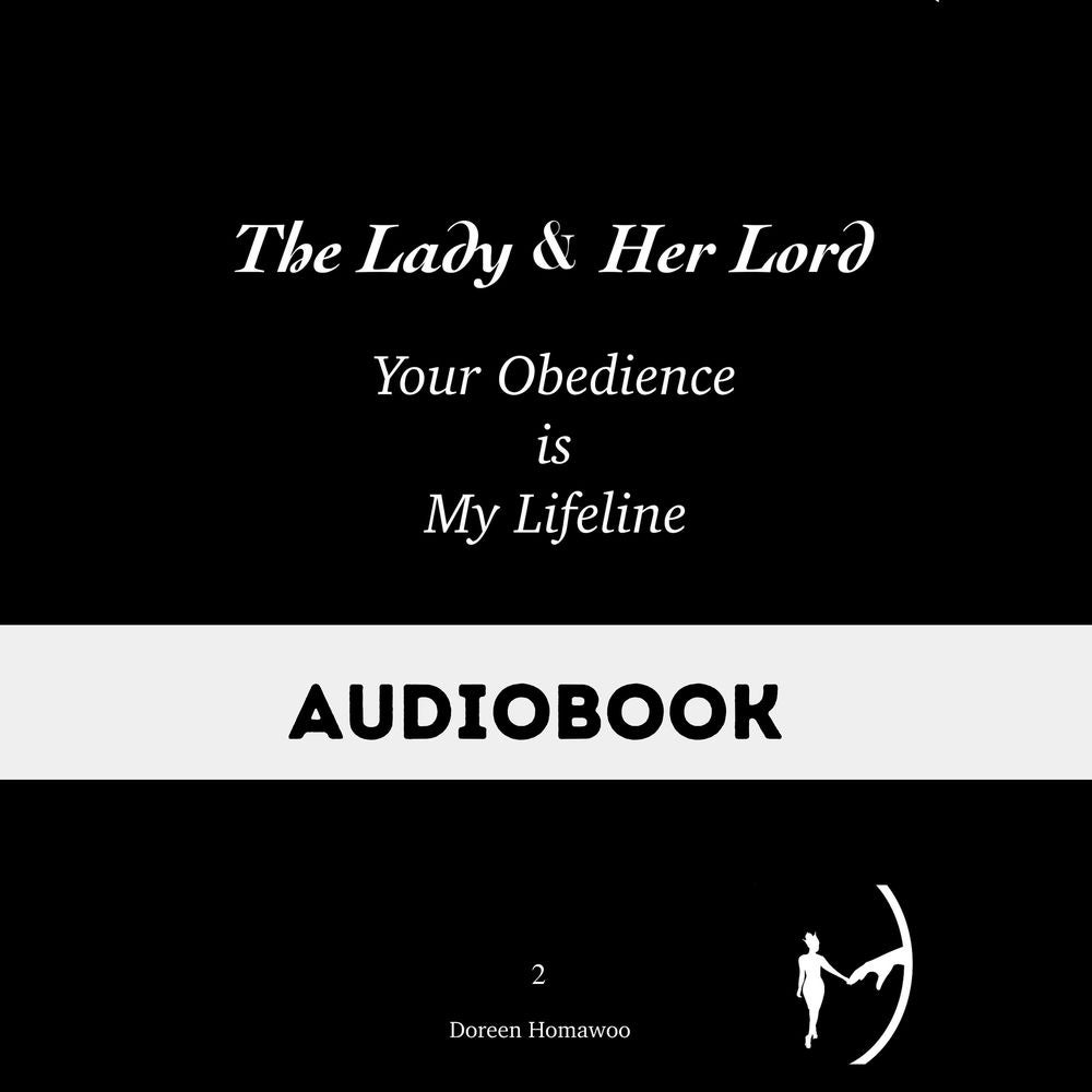 The Lady & Her Lord: Your Obedience is My Lifeline