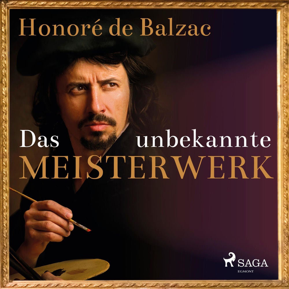 Das unbekannte Meisterwerk (Ungekürzt)