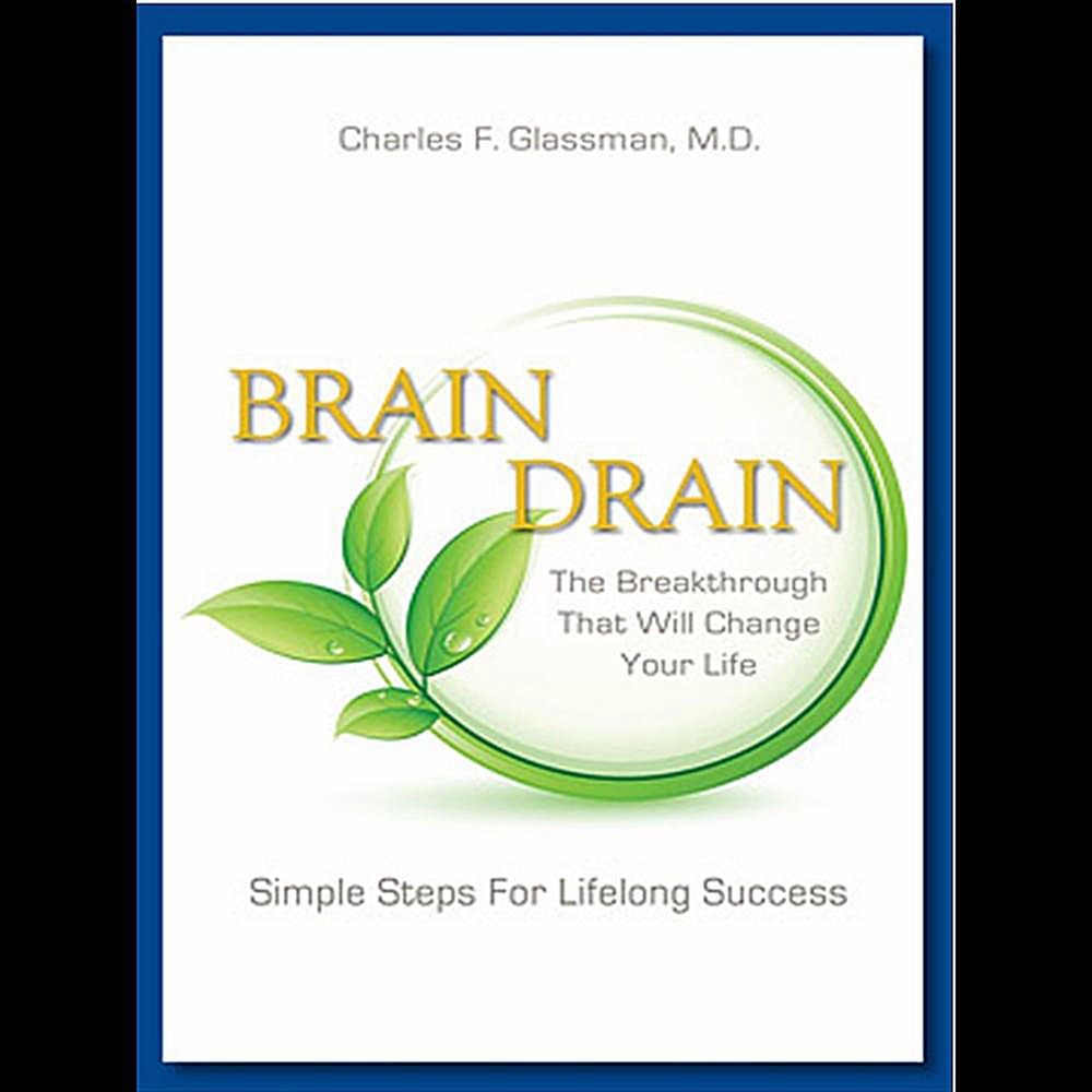Brain Drain - The Breakthrough That Will Change Your Life