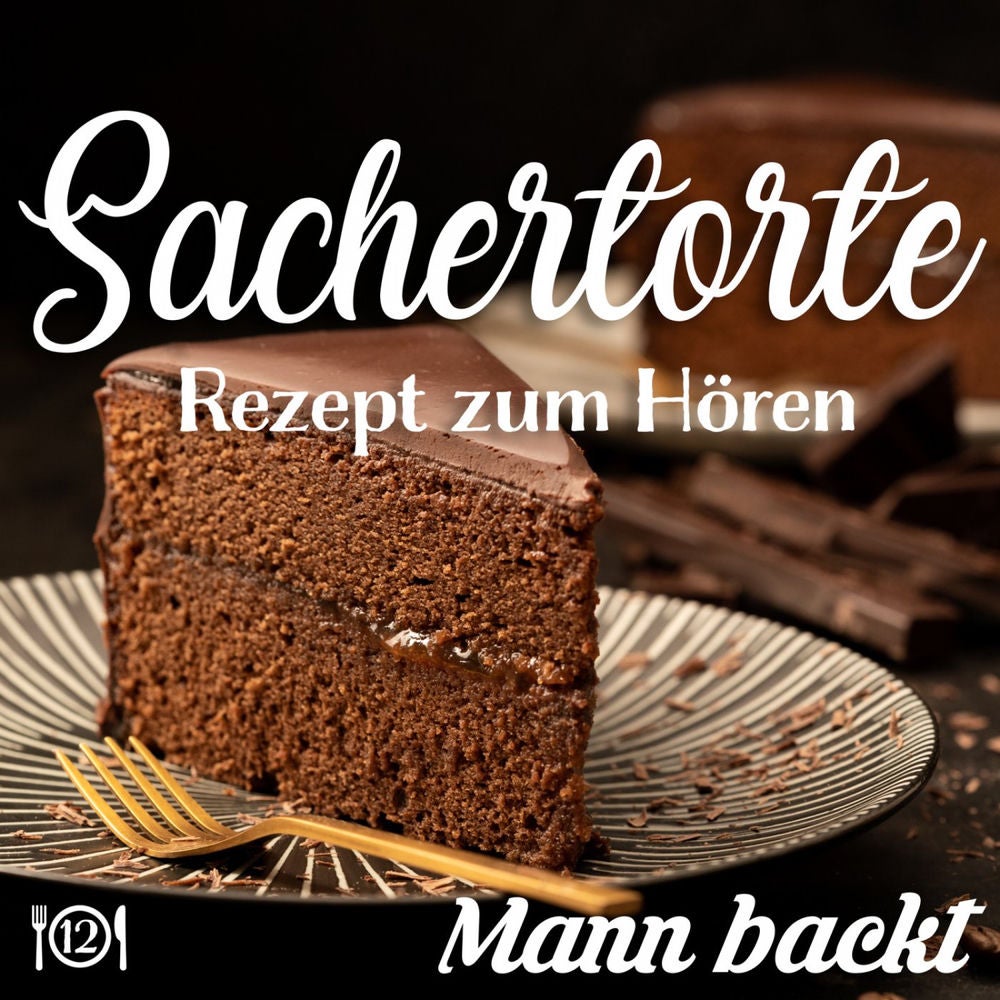 Sachertorte Rezept zum Hören