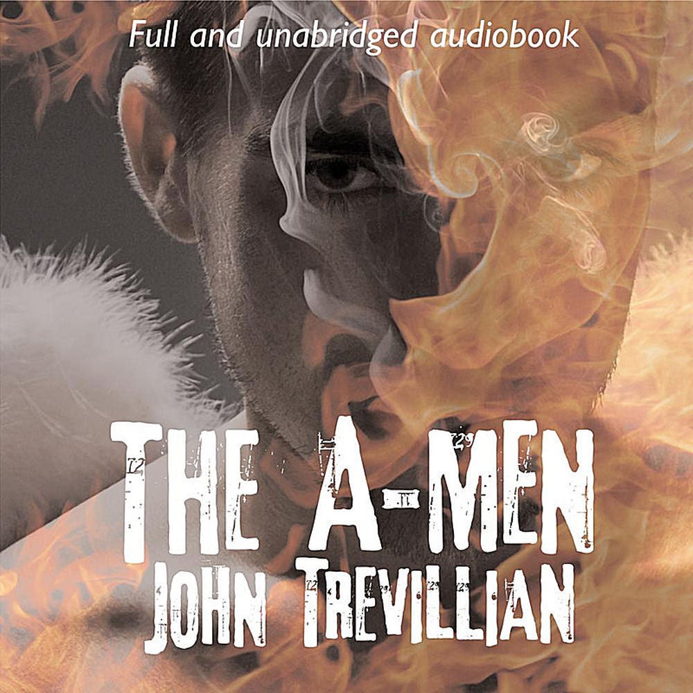 The A-Men (feat. Jack Luceno, Leah Frederick, Katie Dehnart, Lynda Anderson & Joseph Andrade) [Full and Unabridged Audiobook]
