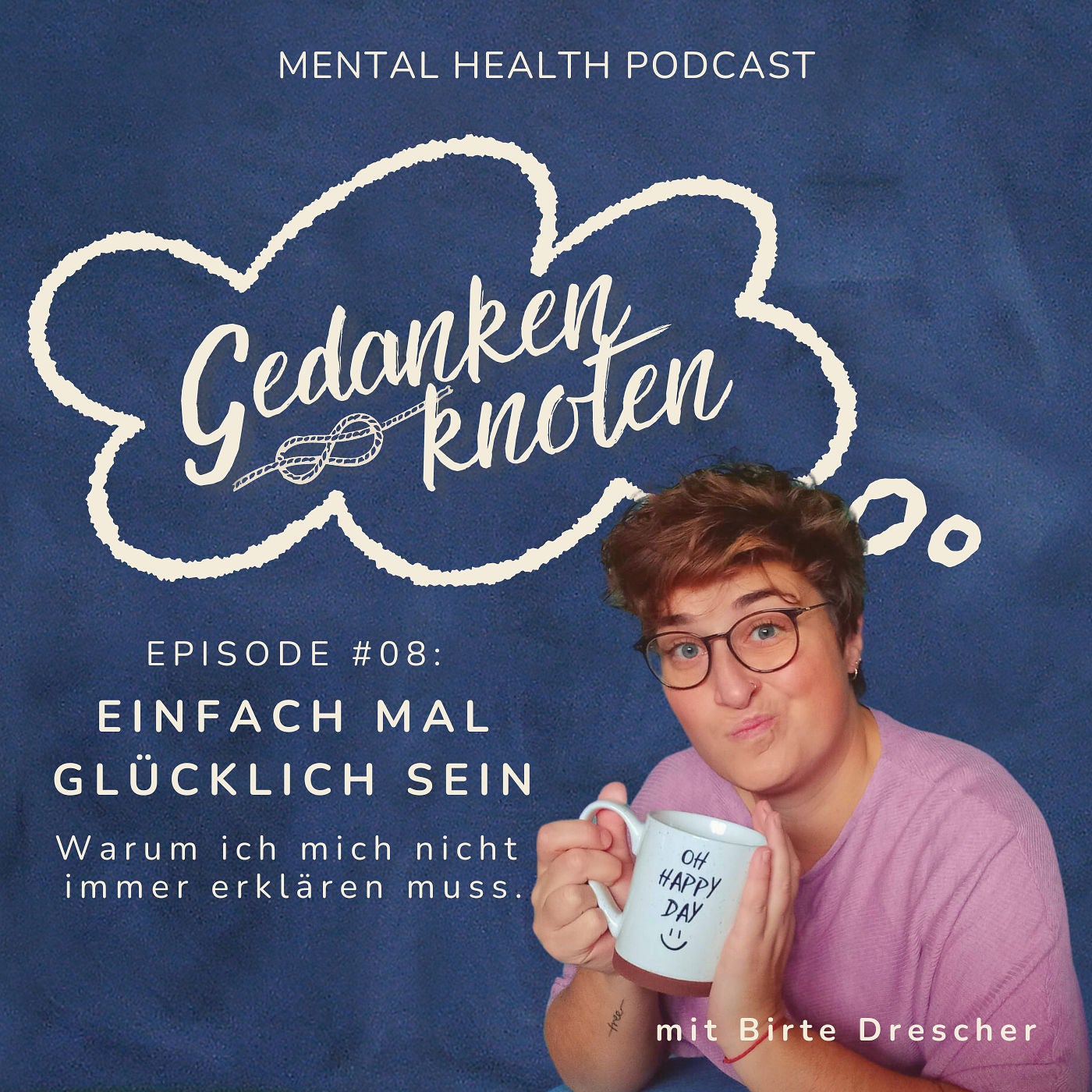 #08: Einfach mal glücklich sein