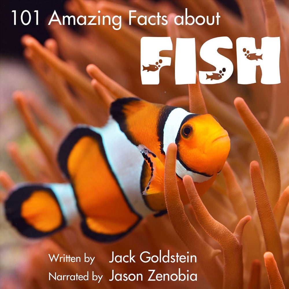 101 Amazing Facts about Fish