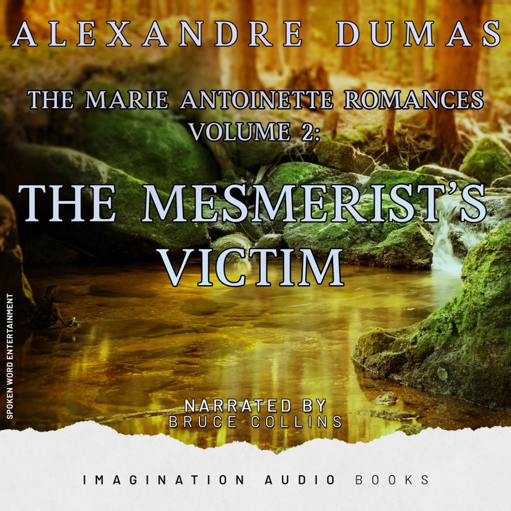 The Marie Antoinette Romances, Vol 2: The Mesmerist's Victim