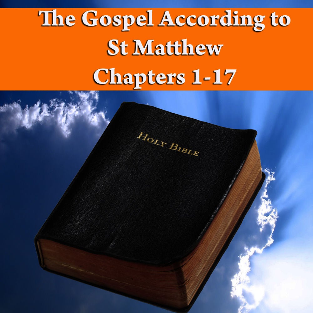 The Gospel According to St. Matthew Chapters 1-17